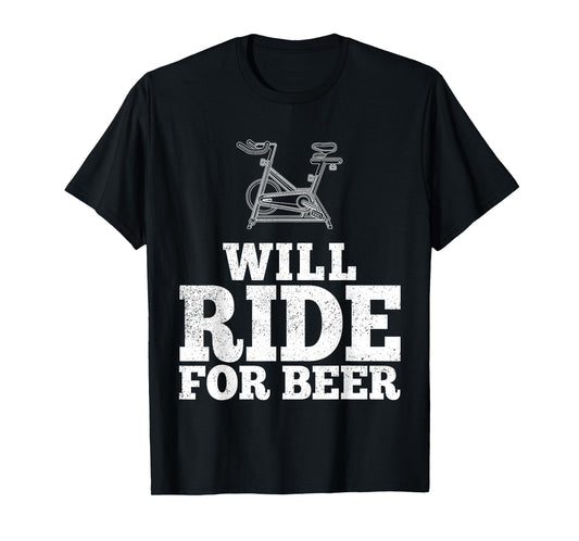 Will Ride For Beer Spin Class Funny Spinning Cycling Gym T-Shirt