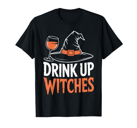 Drink Up Witches Wine Halloween Witch Hat Funny T-Shirt