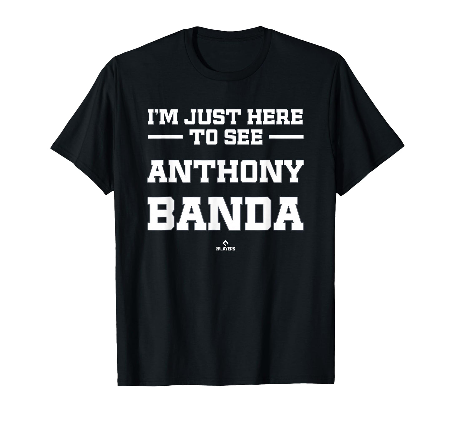 I'm Here to See Anthony Banda Prospect Baseball Fan Gear T-Shirt