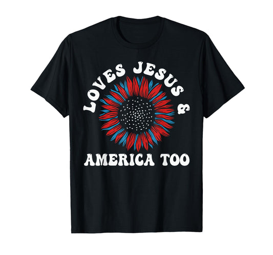 Loves Jesus and America Too US Flag God Christian T-Shirt