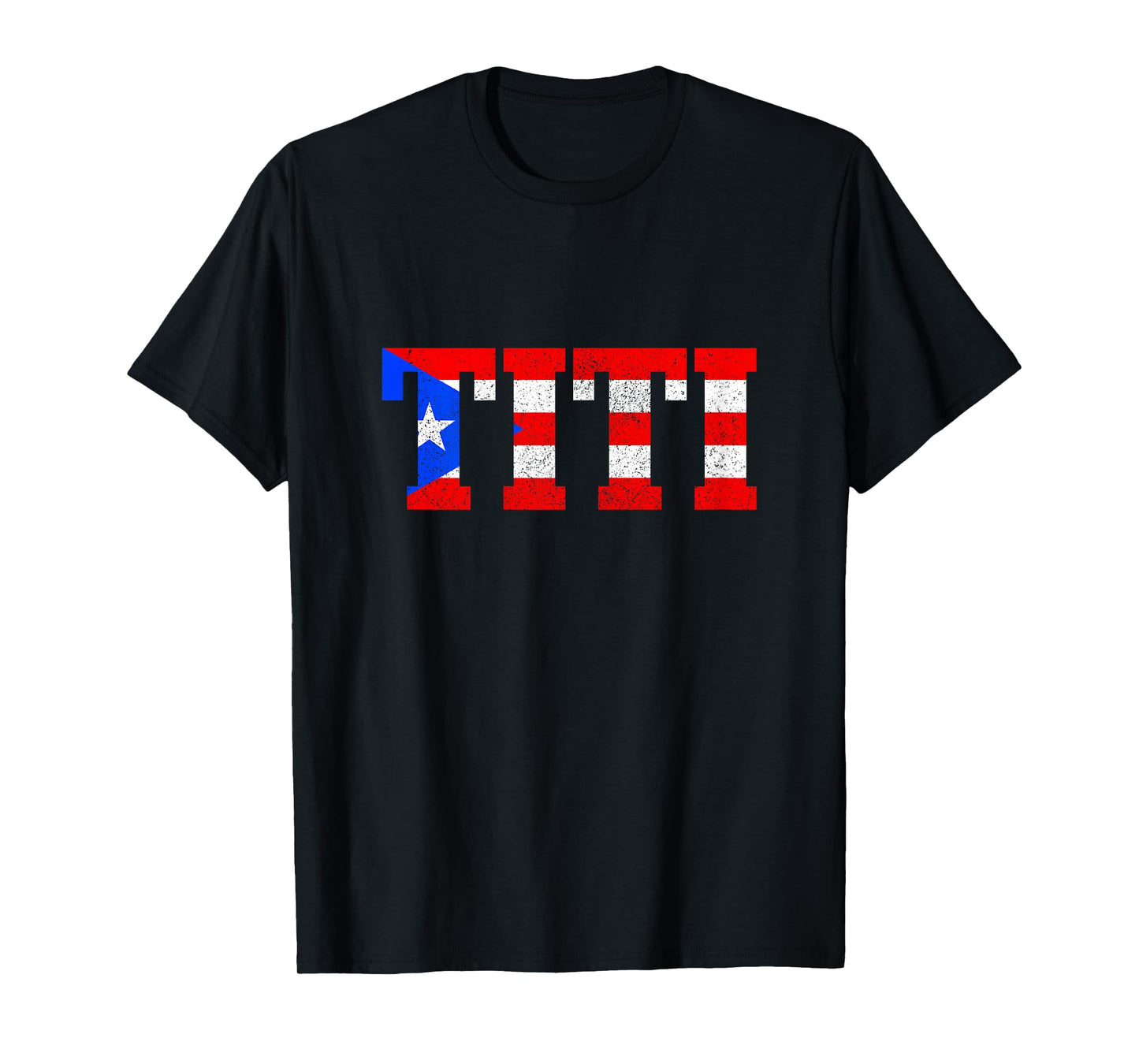 Titi Puerto Rican Aunt Slang Puerto Rico Pride Boricua T-Shirt