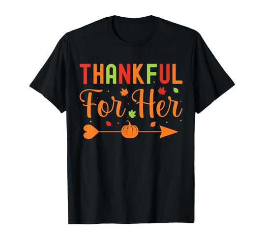 Thankful For Her Couples Fall Matching Couple Thanksgiving T-Shirt