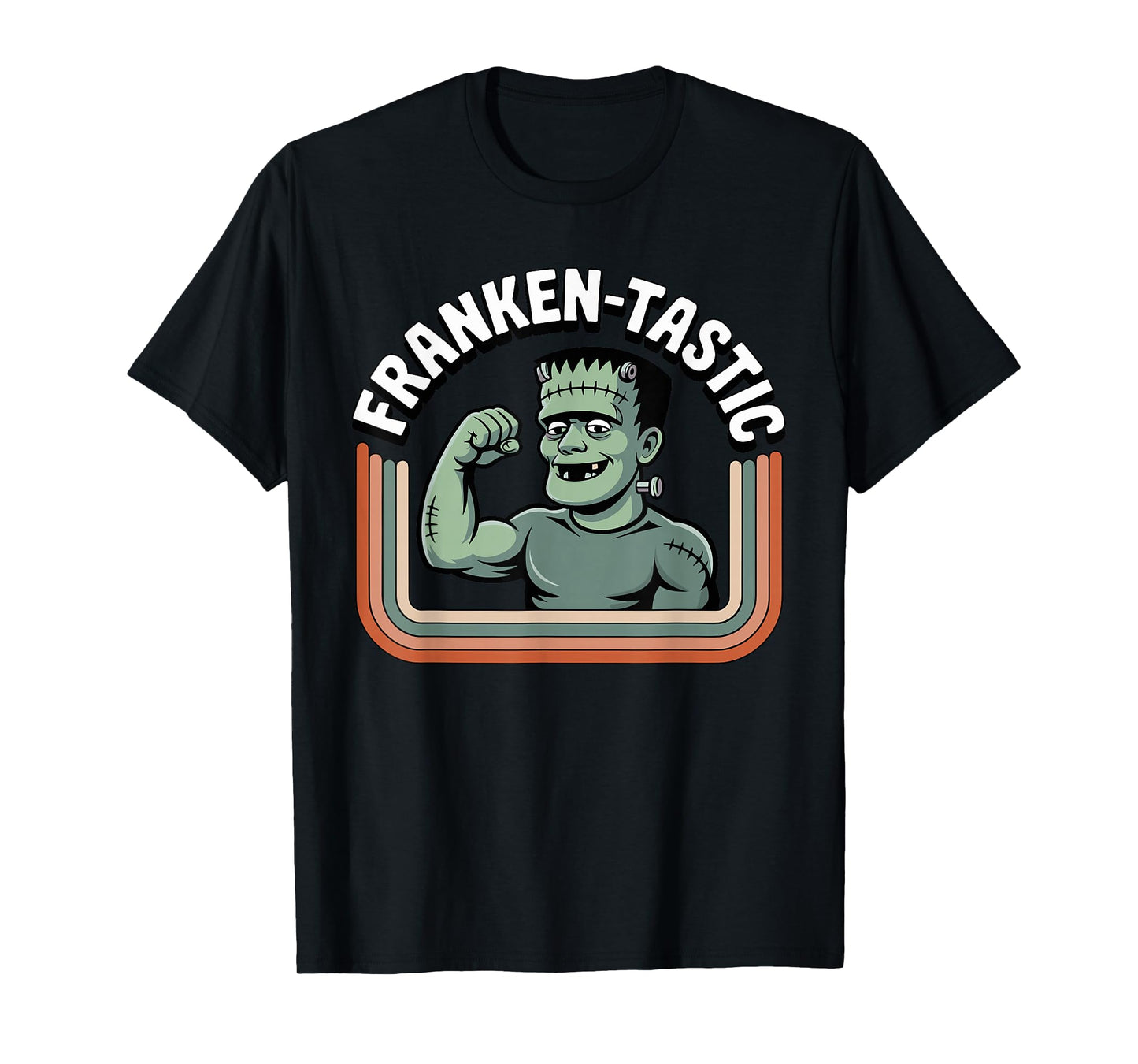 Franken-Tastic Strong Frankenstein Halloween Tee T-Shirt