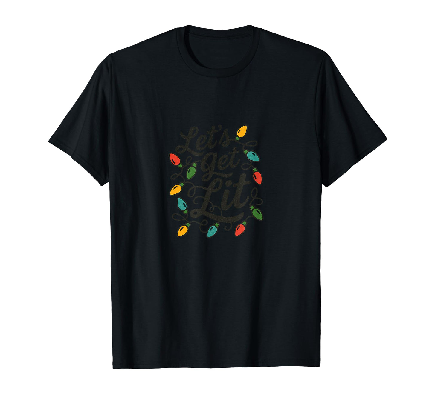 Let’s Get Lit Funny Christmas Lights Holiday Party Humor T-Shirt