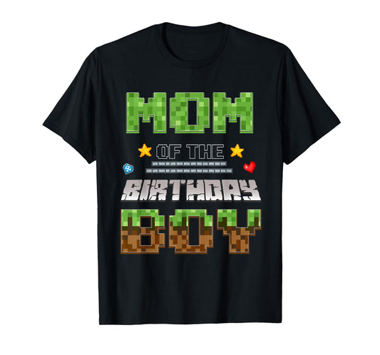 Mom of The Birthday Boy Video Gamer Pixel Birthday Party T-Shirt