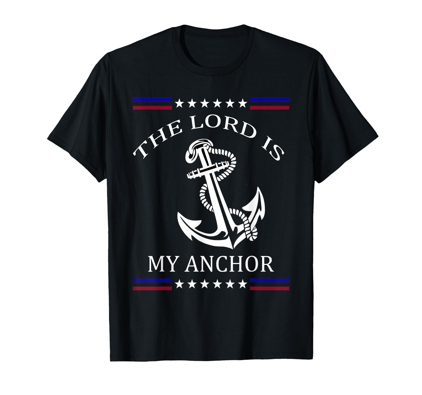 The Lord is my Anchor T-Shirt
