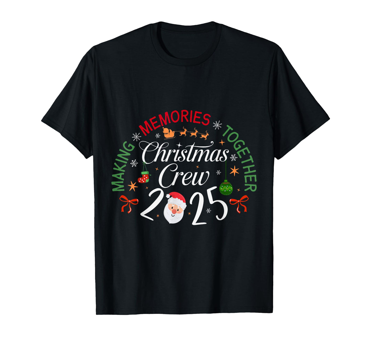 Christmas Crew 2025 Making Memories Together Family Matching T-Shirt
