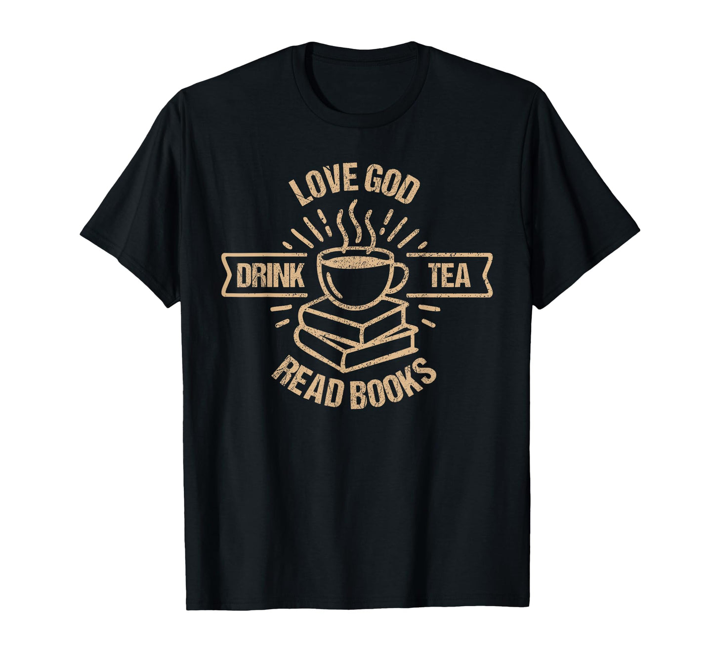 Love God Drink Tea Read Books Lovers Vintage Christian T-Shirt