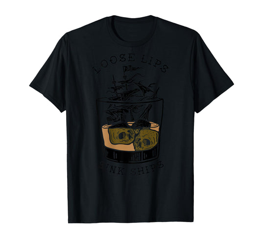 loose lips sink ships T-Shirt