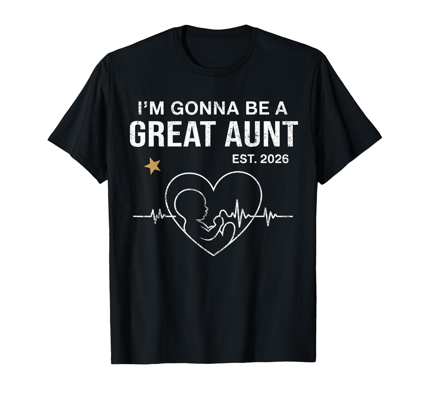 I'm Gonna Be A Great Aunt Est 2026 Fathers Day Vintage Women T-Shirt