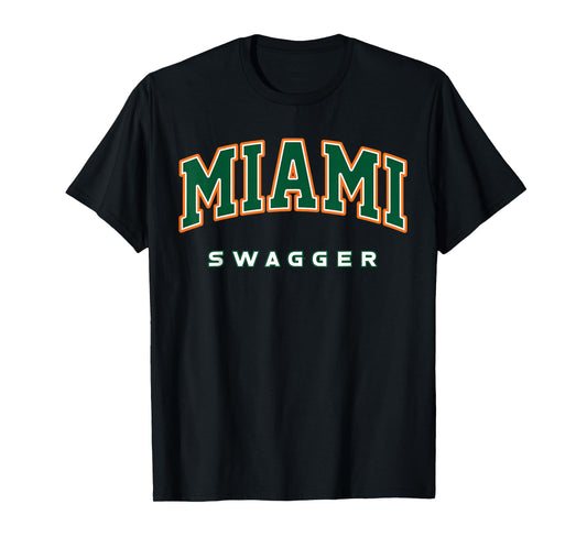 Miami Swagger The City's Unmatched Confidence T-Shirt