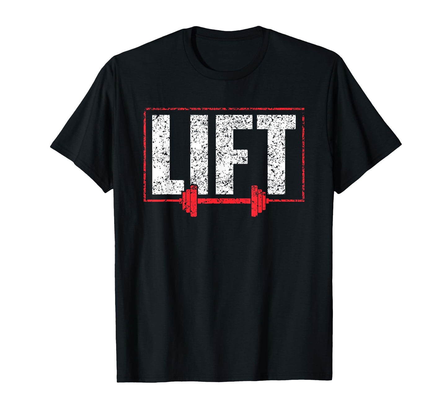 Lift Workout Lifting Gym Weightlifting T-Shirt