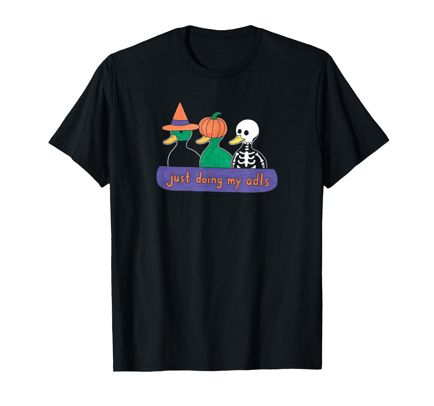 Cute Funny Silly Gooses Pumpkin Just Doing My ADLS Halloween T-Shirt