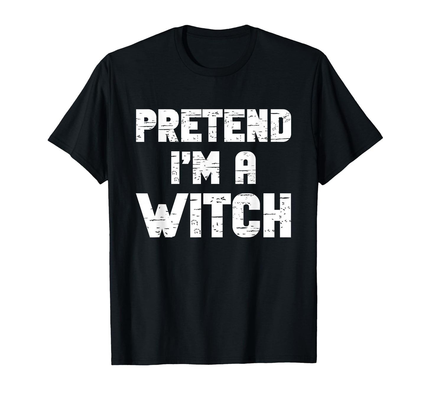 Halloween Pretend I'm A Witch Costume Funny Lazy Adult Kids T-Shirt