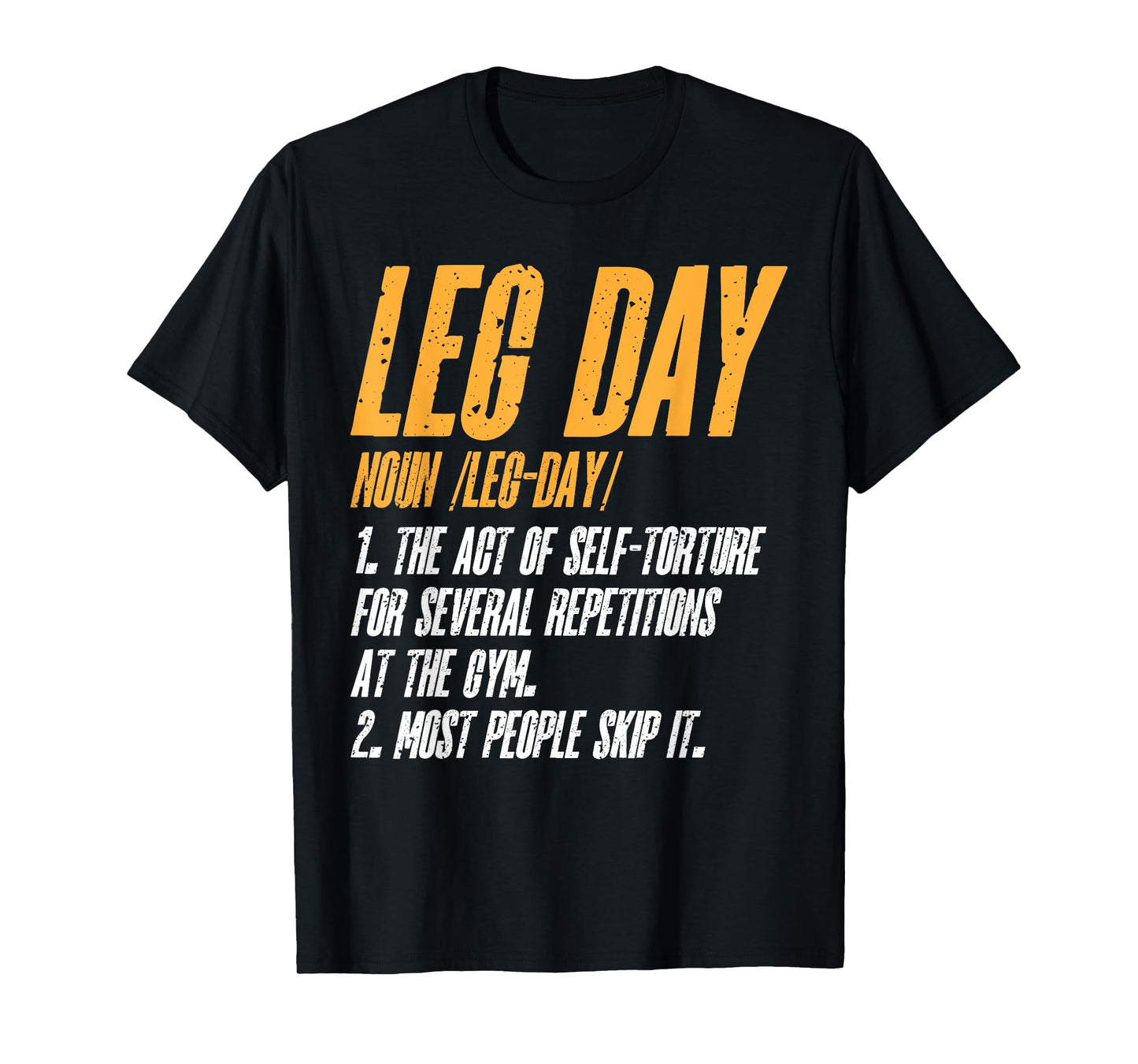 Fitness Training Workout Gym Leg Day Definition T-Shirt