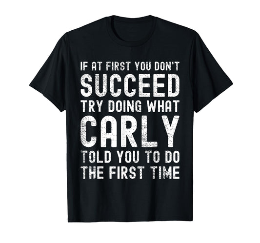 Funny Listen To Carly Joke Vintage T-Shirt