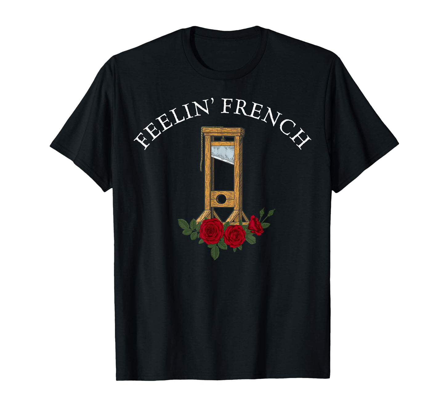 Feelin French Guillotine Dark Humor Vintage T-Shirt