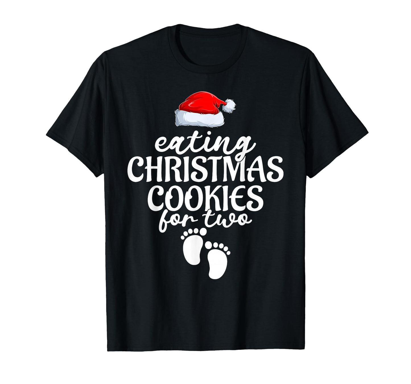 Eating Cookies for Two Pregnancy Christmas Pregnant Women T-Shirt