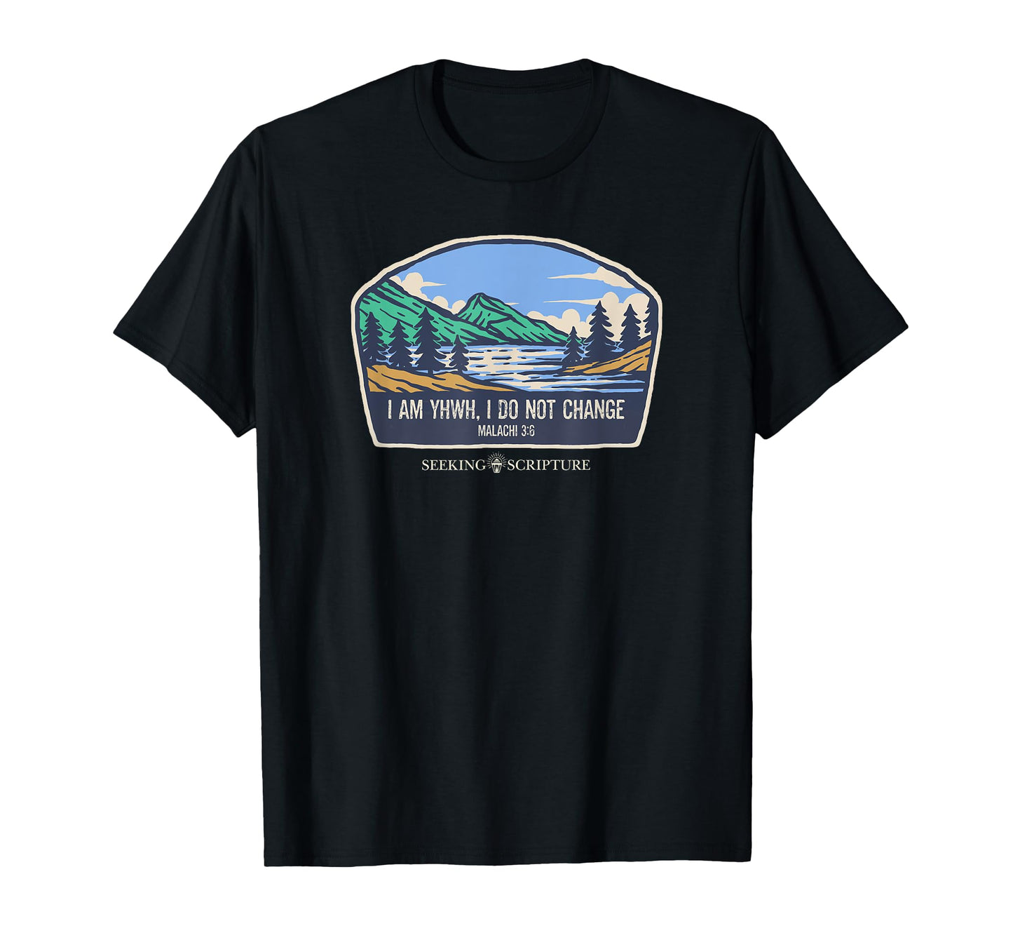 I Am YHWH, I Do Not Change Malachi 3:6 T-Shirt