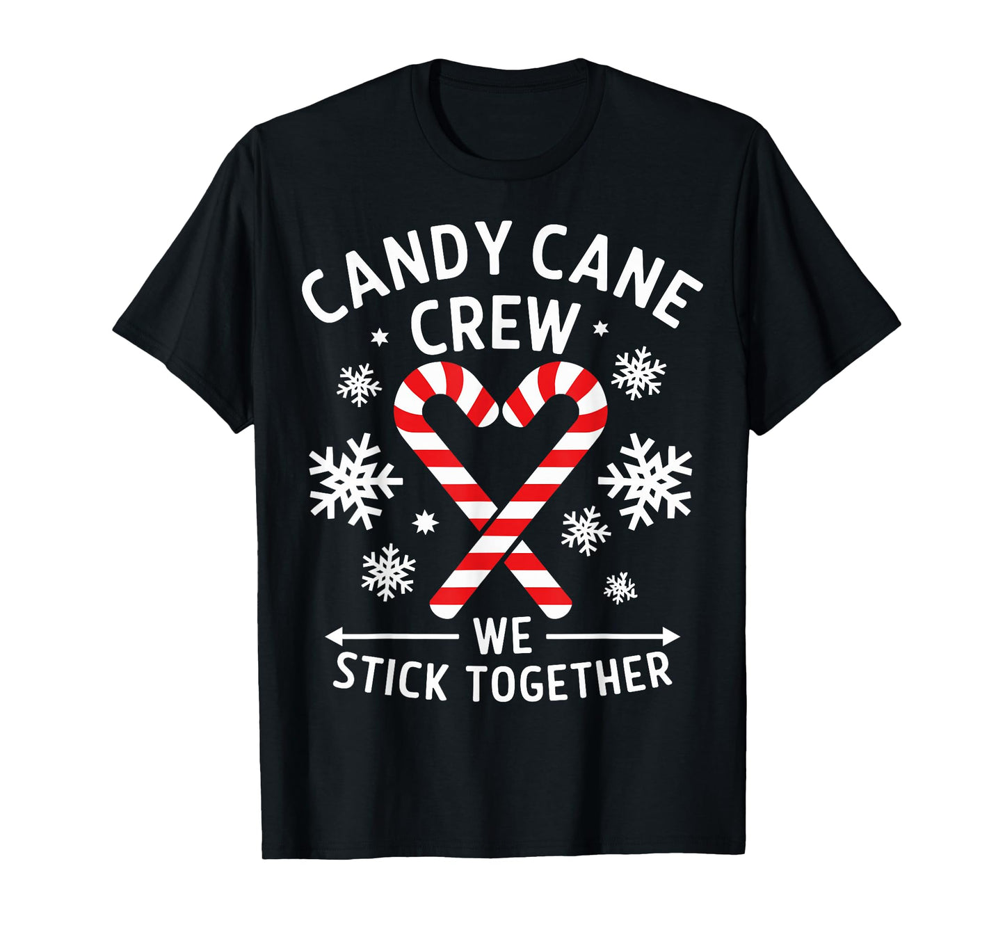 Candy Cane Crew We Stick Together Christmas Costume Xmas T-Shirt