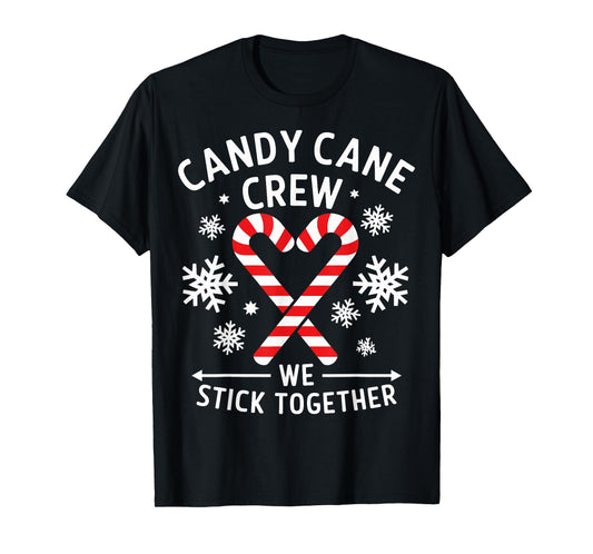 Candy Cane Crew We Stick Together Christmas Costume Xmas T-Shirt