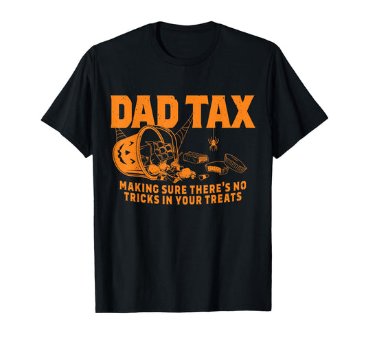funny Dad tax halloween T-Shirt
