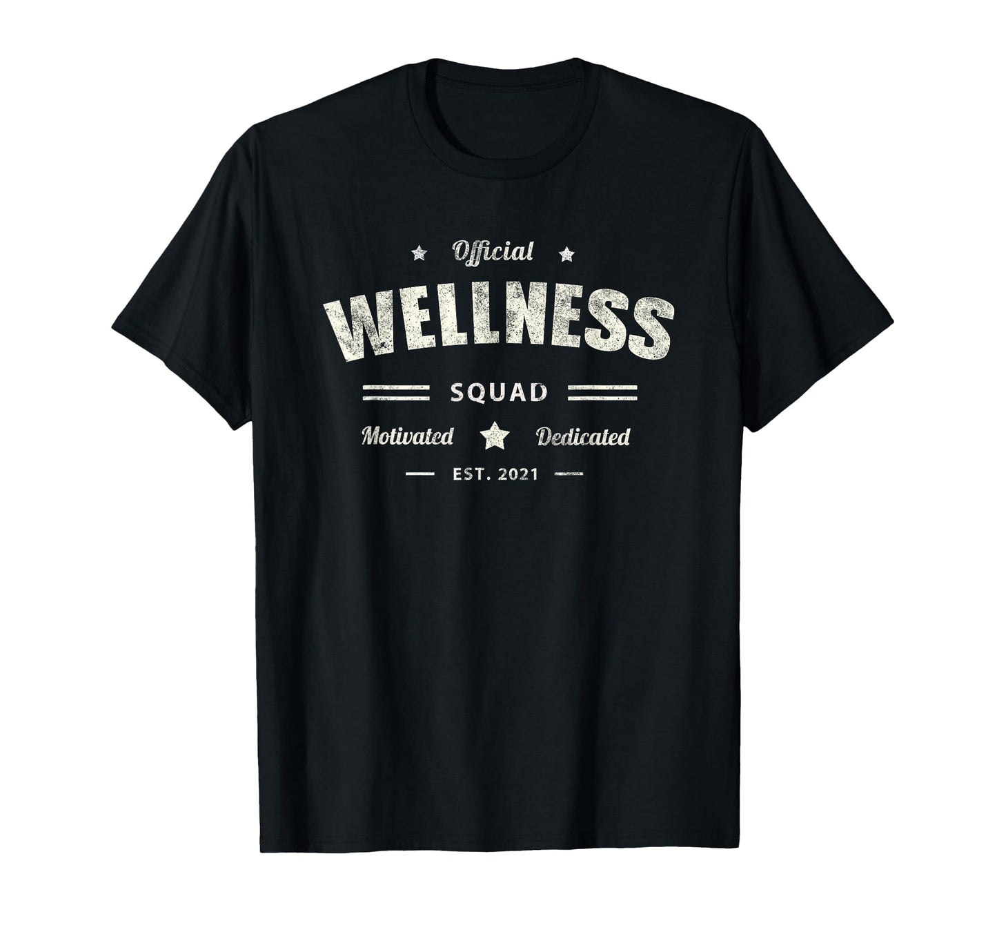 Official WELLNESS SQUAD Motivated Health Trainer Life Nurse T-Shirt