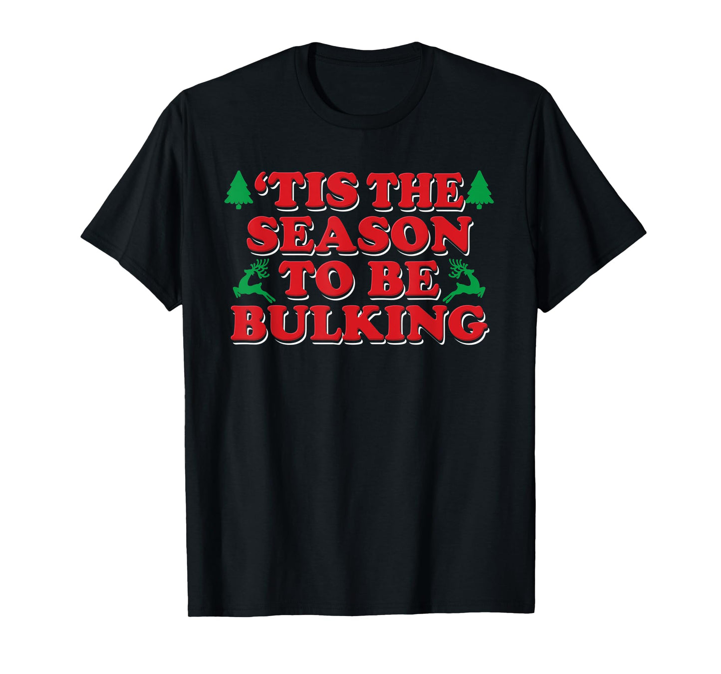 This The Season Be Bulking Funny Christmas Workout Fitness T-Shirt