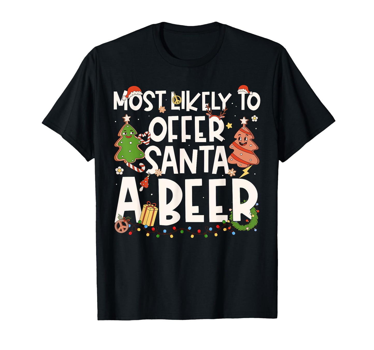 Most Likely to Offer Santa A Beer Family Matching Christmas T-Shirt