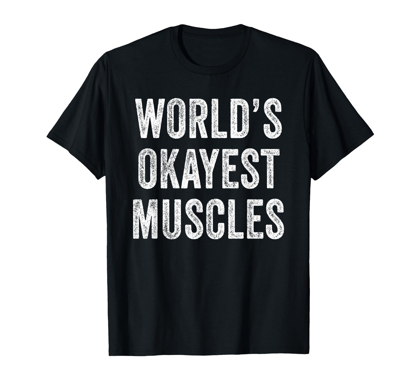 Funny World's Okayest Muscles Gym Workout Dad Vintage Retro T-Shirt