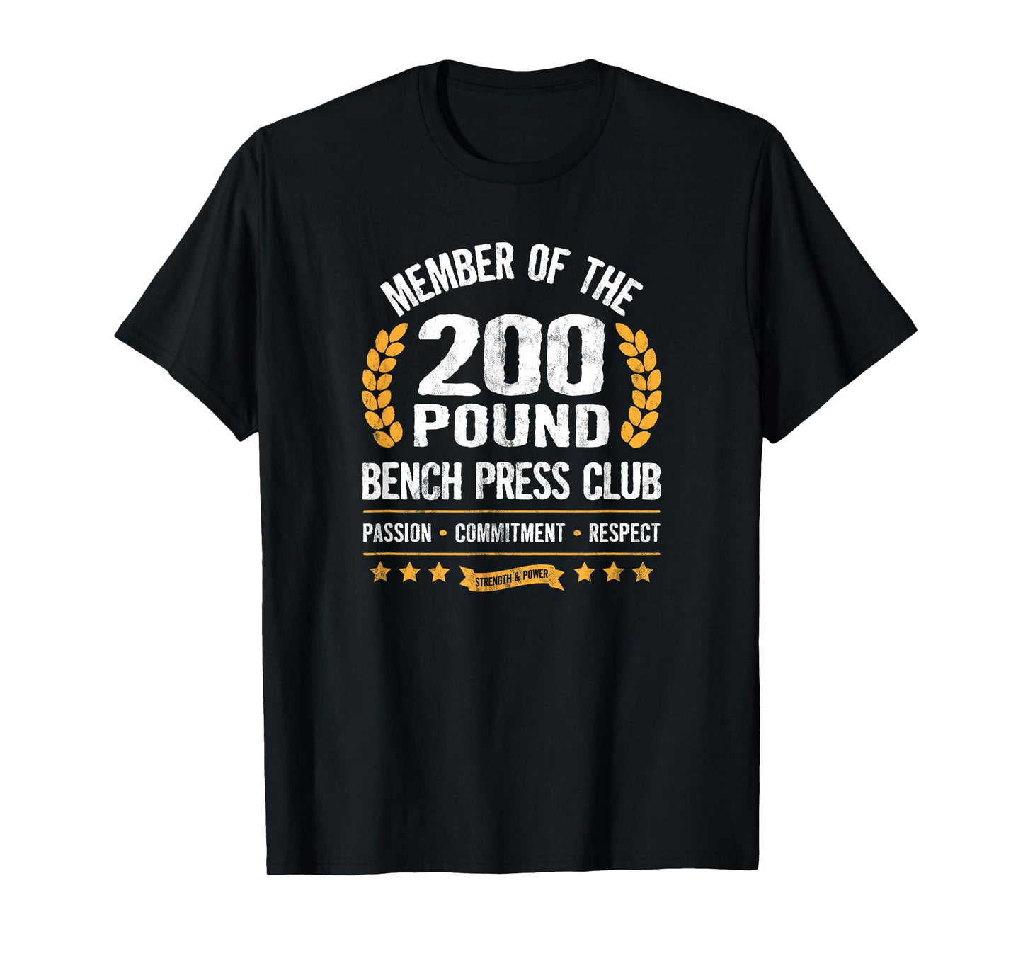 200 Pound Bench Press Club Strong Men Women Gym T-Shirt
