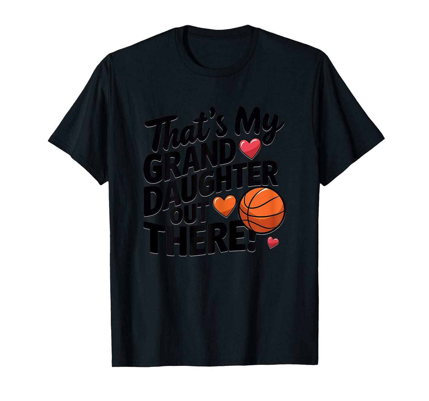Basketball Grandma That's My Granddaughter Out There Cute T-Shirt