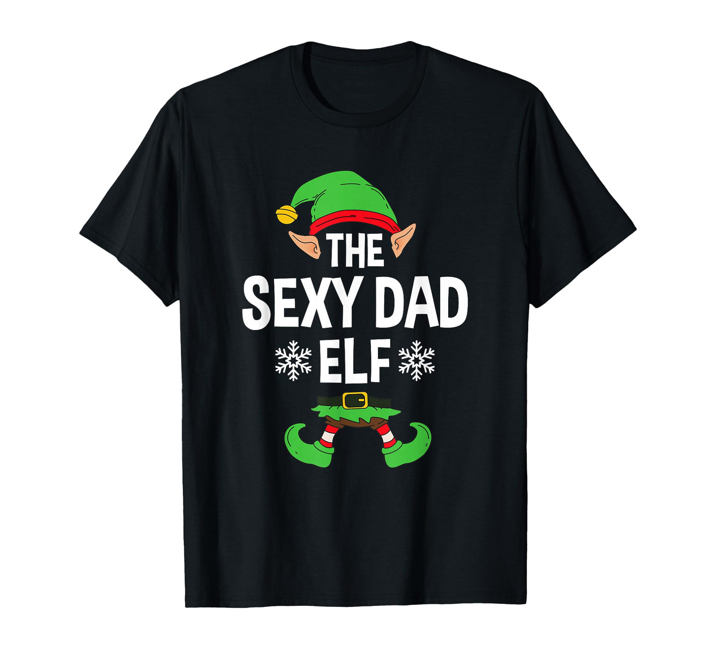The Sexy Dad Elf Party Family Group Matching Father X-Mas T-Shirt