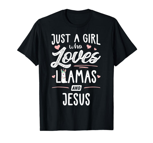 Just A Girl Who Loves Llamas And Jesus Llama T-Shirt