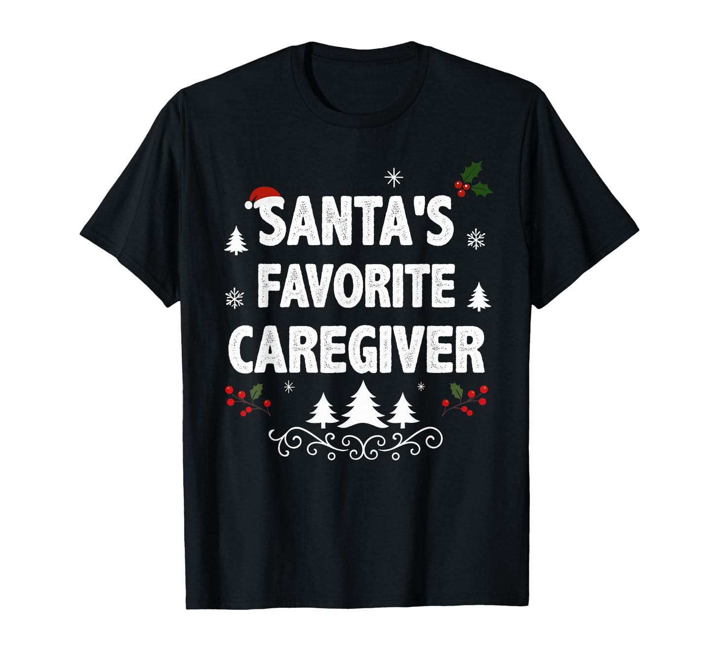 Santa's Favorite Caregiver Funny Holiday Christmas Pajamas T-Shirt