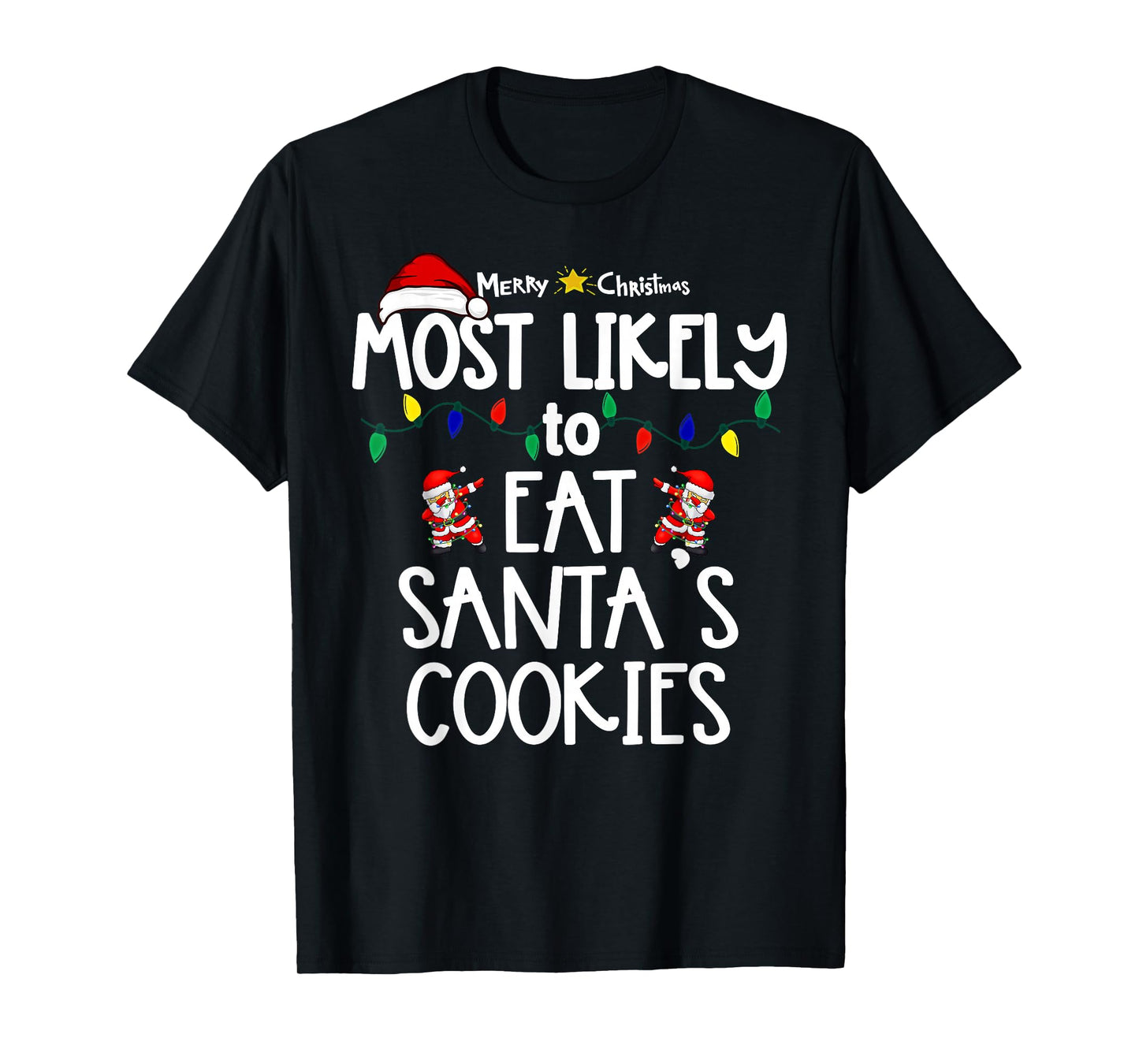 Most Likely to Christmas Shirt Matching Family Pajamas Funny T-Shirt