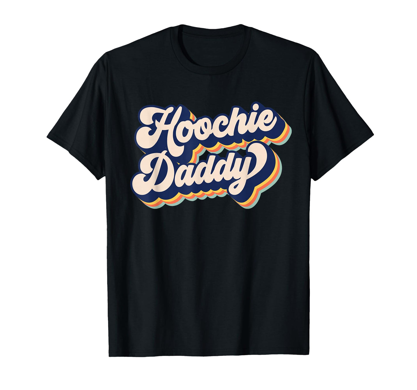 Hoochie Daddy T-Shirt, Small, Black