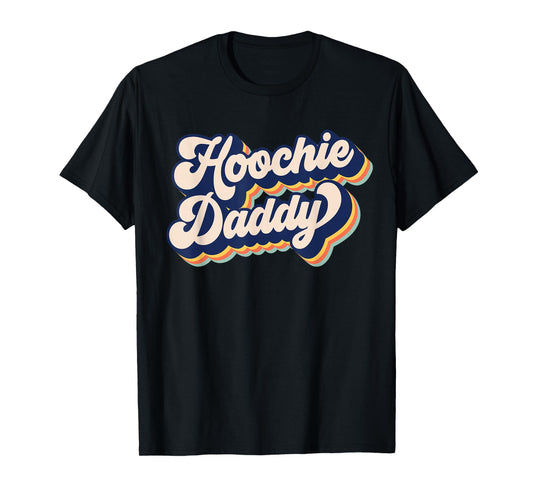 Hoochie Daddy T-Shirt, Small, Black