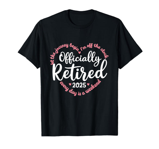 Retired 2025 Retirement Heart Love Celebration T-Shirt