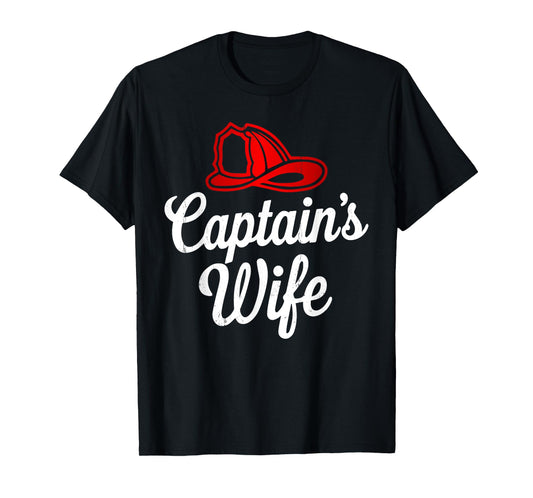 Captain Wife Firefighter Fireman Proud Firefighting Family T-Shirt