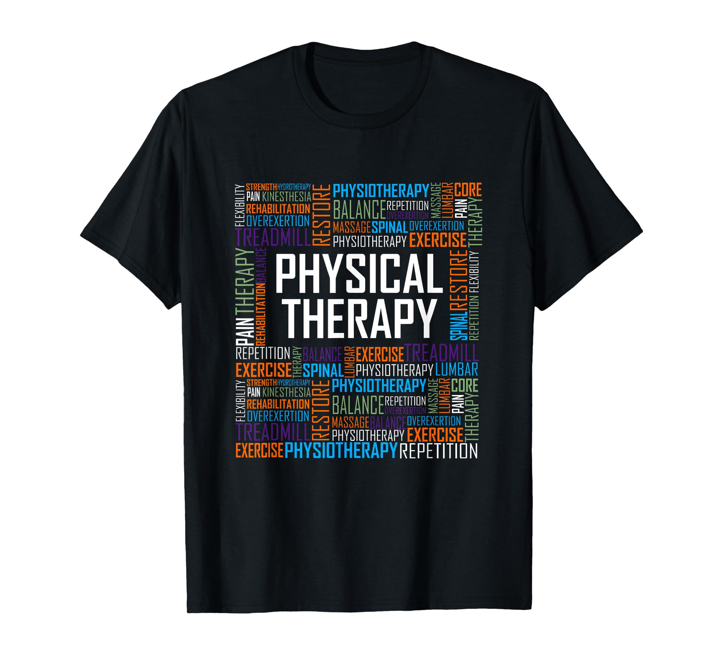 PT Physical Therapy Gift Words Therapist Month T-Shirt