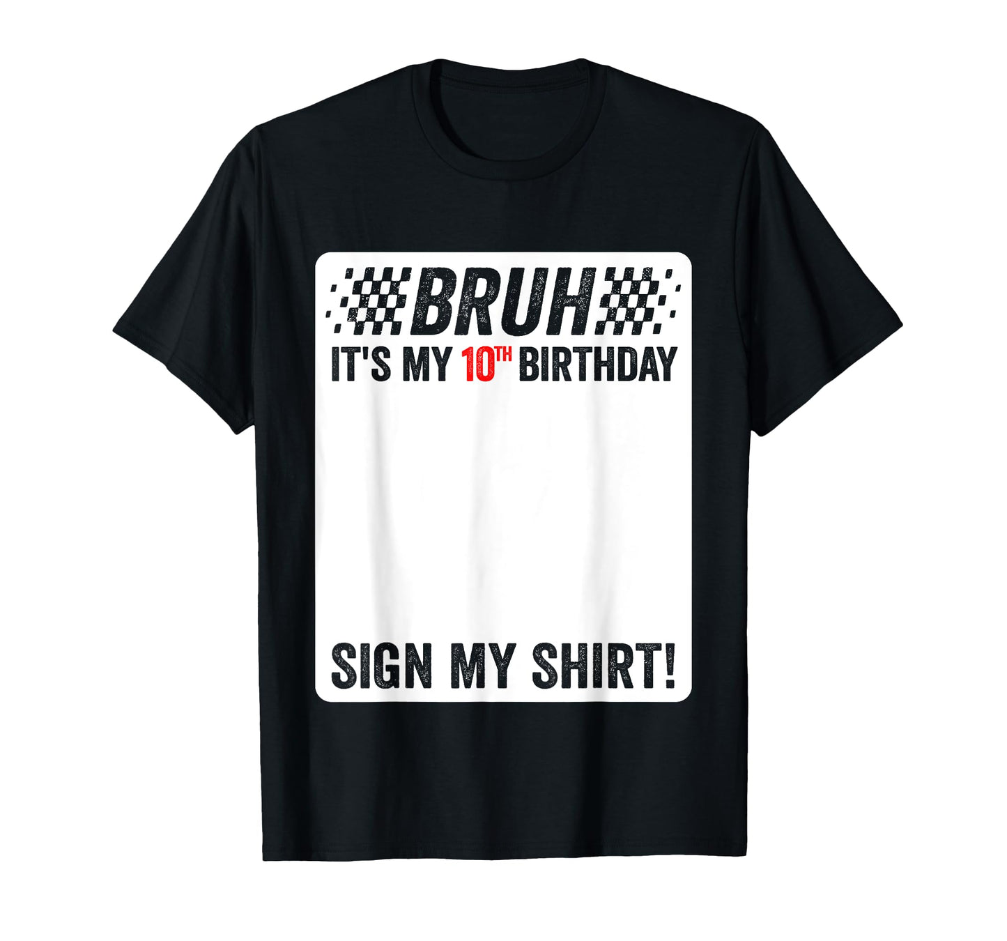 10th Birthday Sign My Shirt Boys Checkered Race Car Party T-Shirt