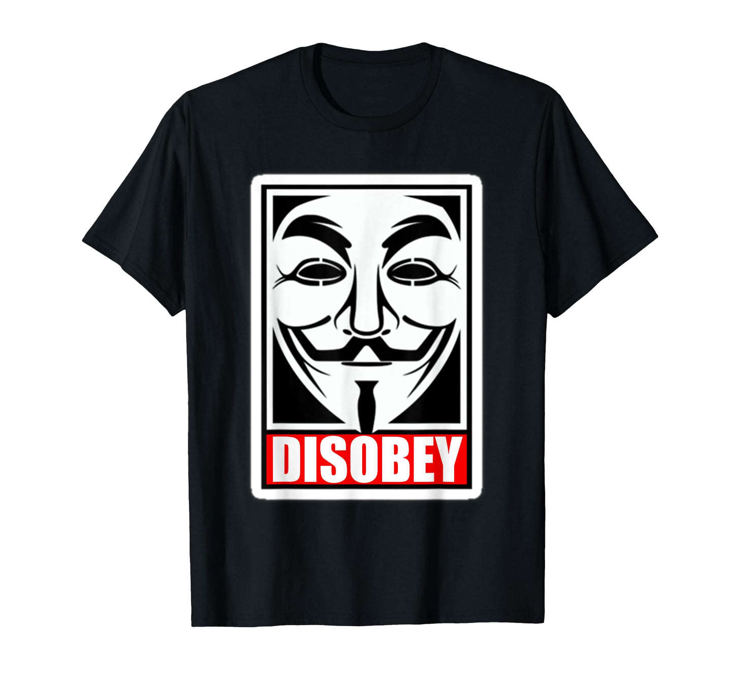 DISOBEY T-Shirt Disobedience Anonymous Revolution T-Shirt