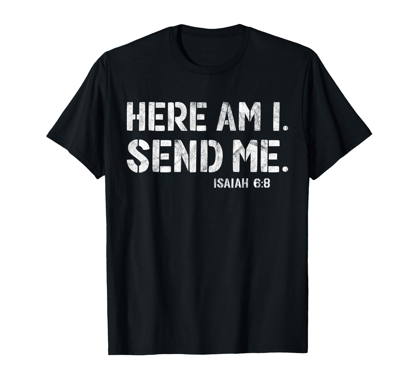 Vintage Here Am I Send Me Mission Team Missionary Trip T-Shirt