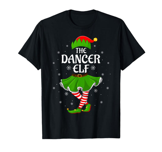 Dancer Elf Christmas Family Girls Women Elf Squad Xmas T-Shirt