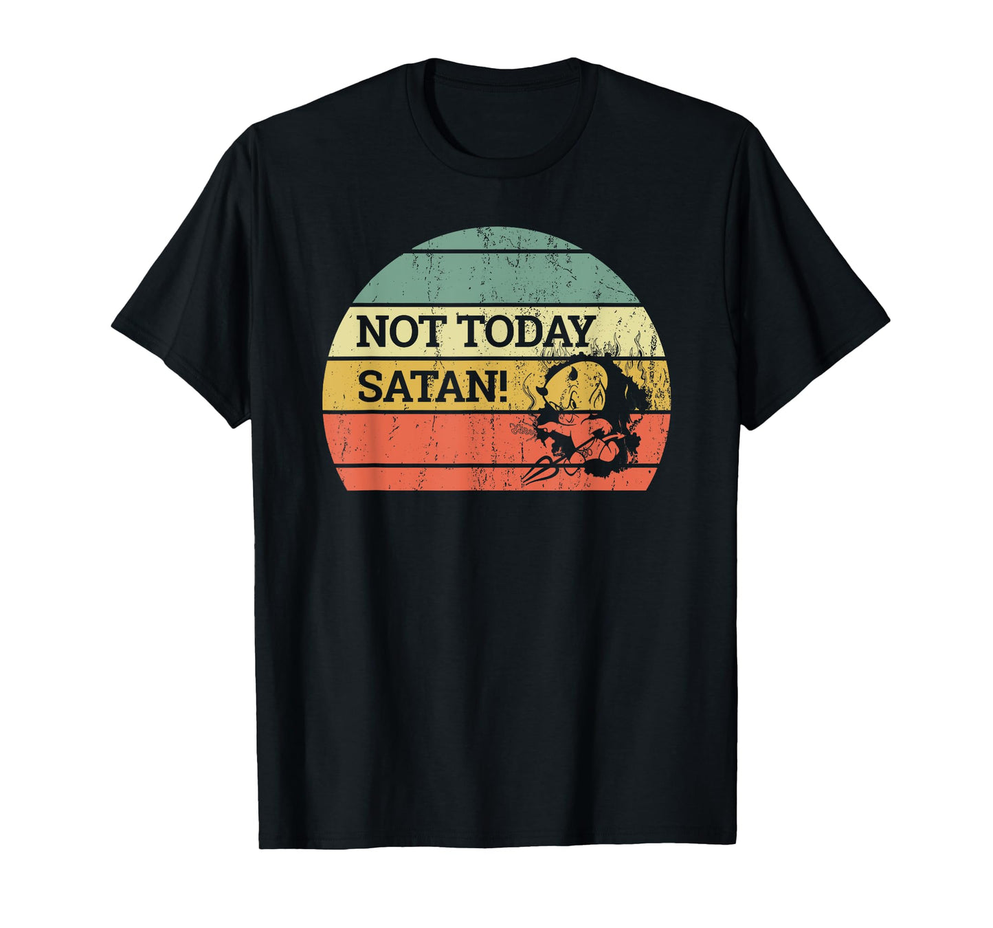 Vintage Retro Sunset Funny "Not Today Satan" T-Shirt