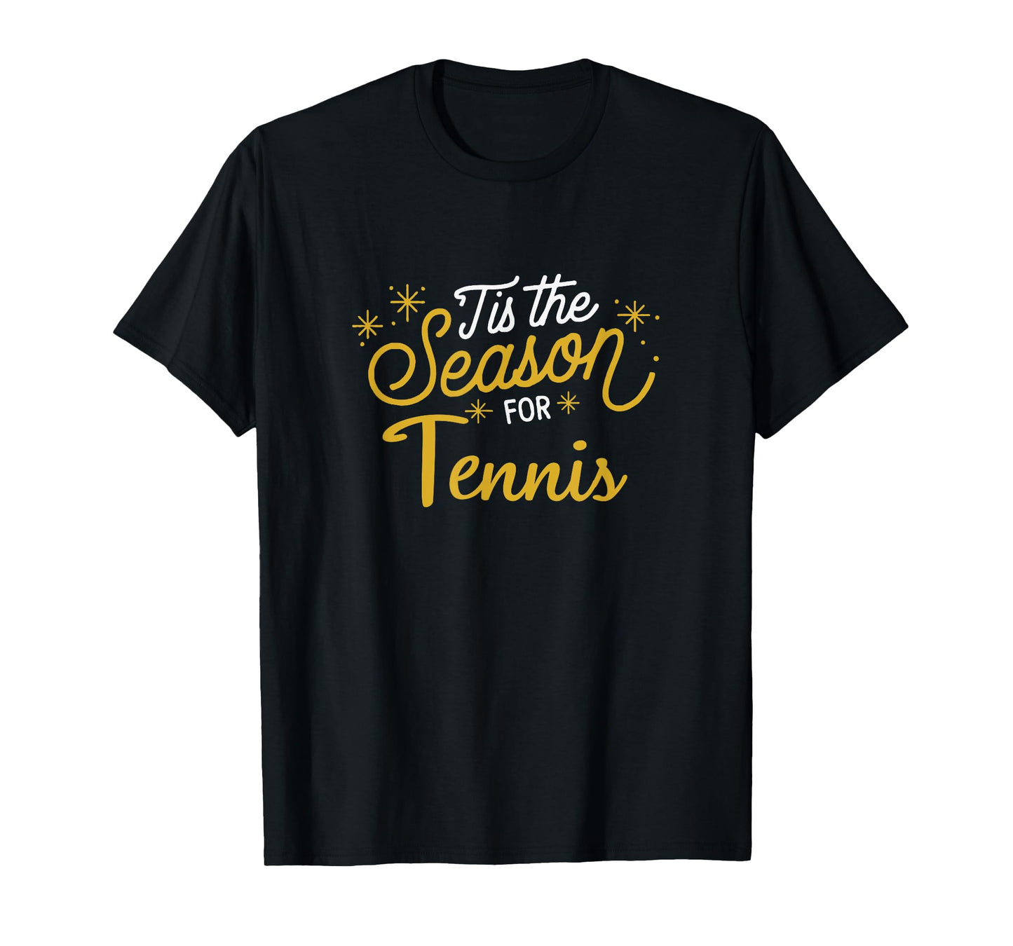 Tis The Season for Tennis Sporty Xmas Holiday Athlete Fan T-Shirt