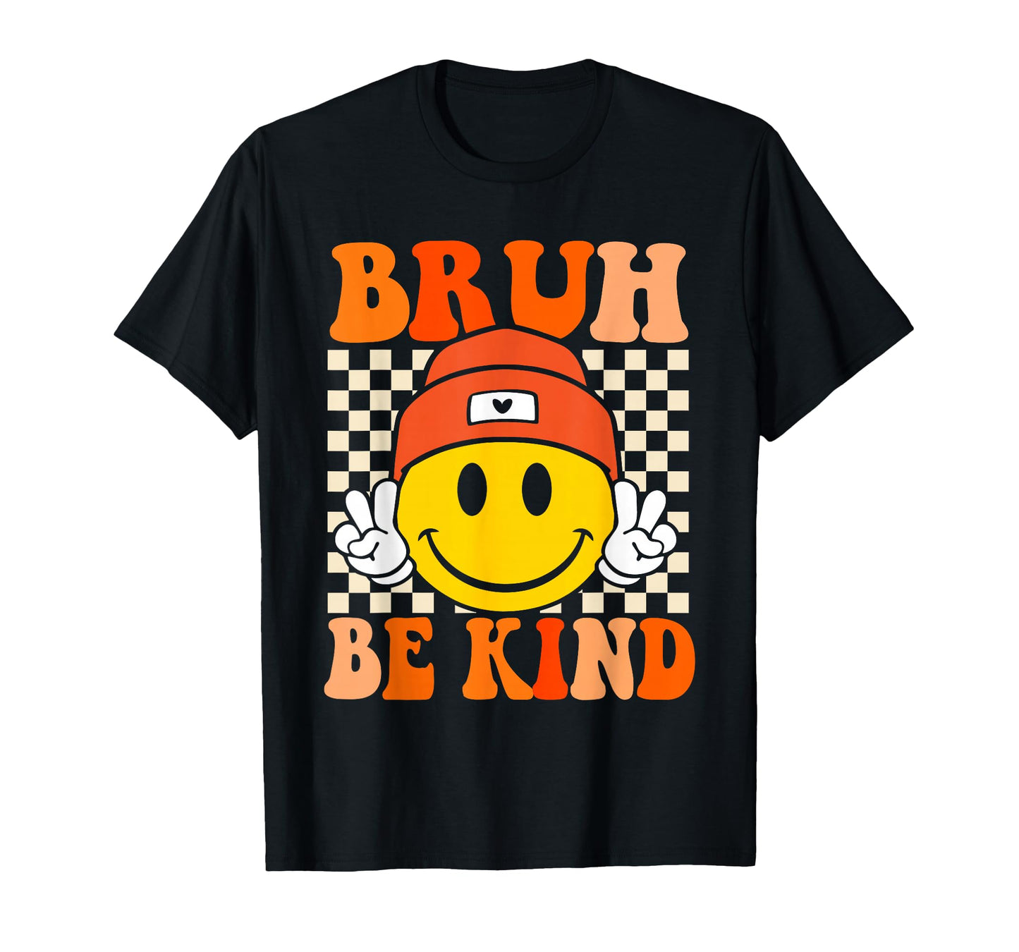 Bruh Be Kind Unity Day Orange Anti Bullying Kindness T-Shirt