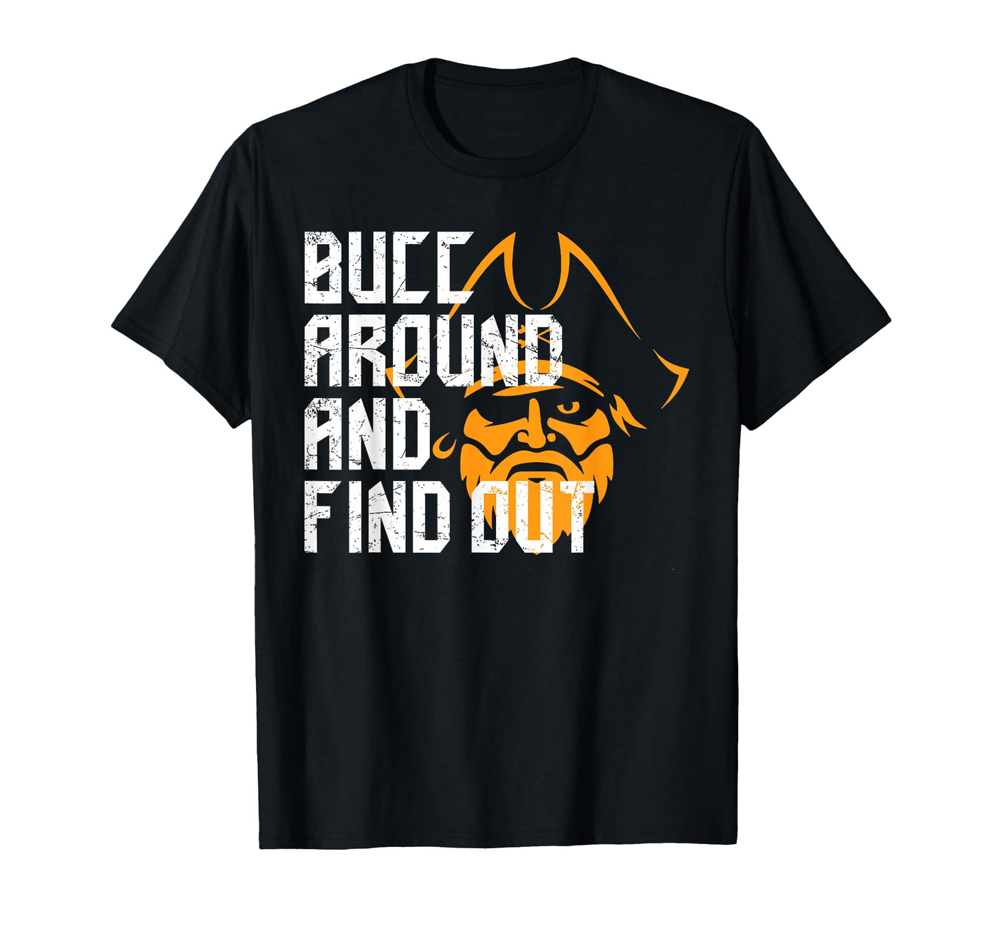 Bucc Around and Find Out Vintage Funny T-Shirt