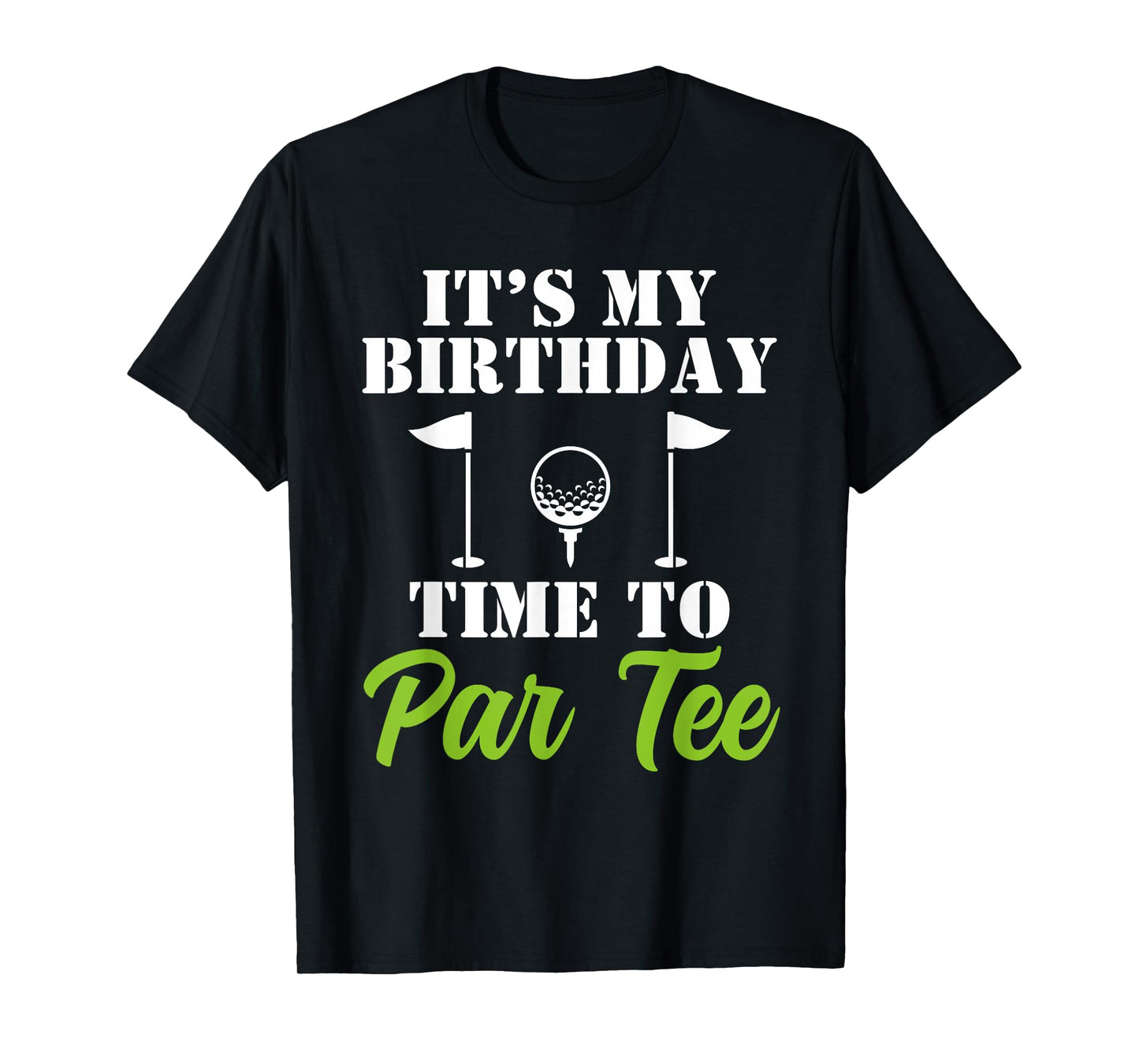 Funny Golf Birthday Pun Party Par Tee Graphic T-Shirt